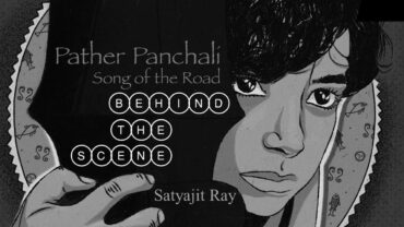 পথের পাঁচালী সত্যজিৎ রায় Pather Panchali story analysis satyjit ray pdf